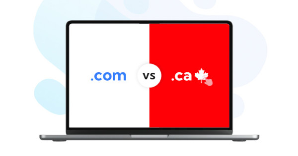.ca vs. com : Quel domaine choisir pour les entreprises canadiennes?